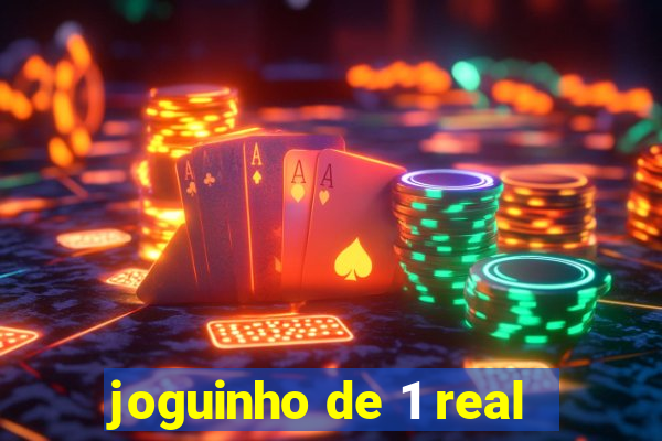 joguinho de 1 real